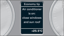 Instrument cluster: Example of economy tip (Air conditioner is on: close windows and sun roof)